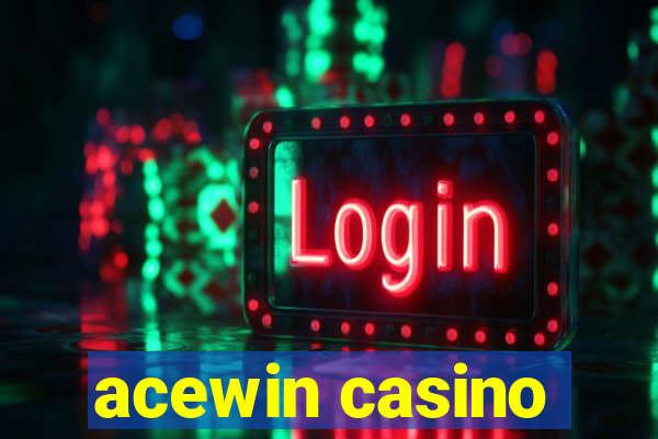 acewin casino